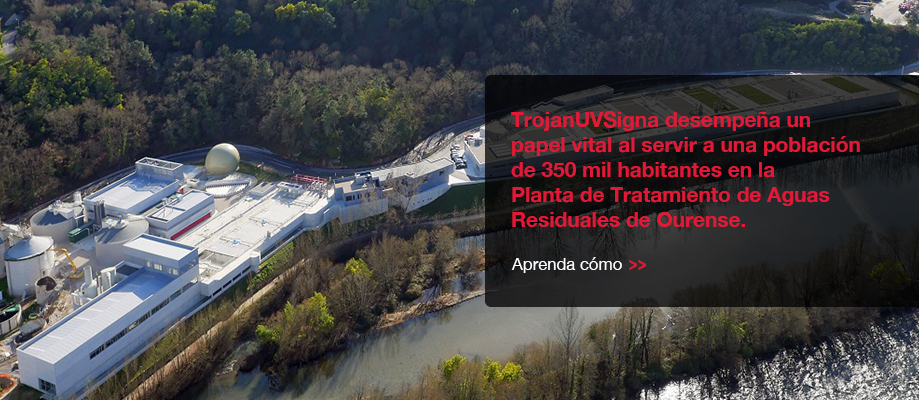 TrojanUVSigna juega un rol vital en la Planta de Tratamiento de Aguas Residuales de Ourense